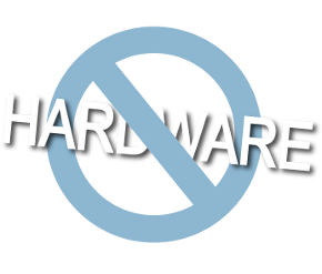 No Hardware Loyalty